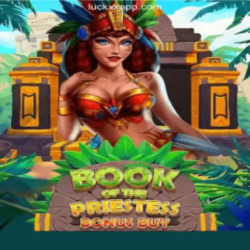 Discover the Exciting World of BookOfThePriestess at LuckXX.COM Platform