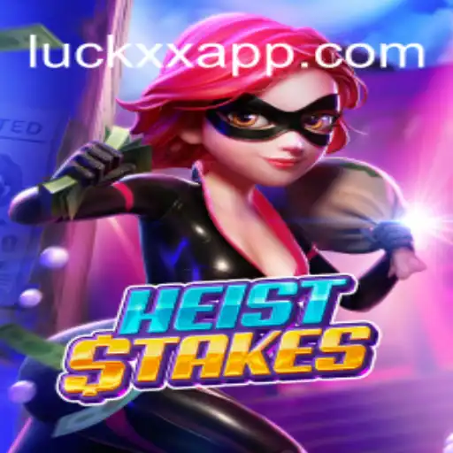 Exploring the Exciting World of HeistStakes on the LuckXX.COM Platform