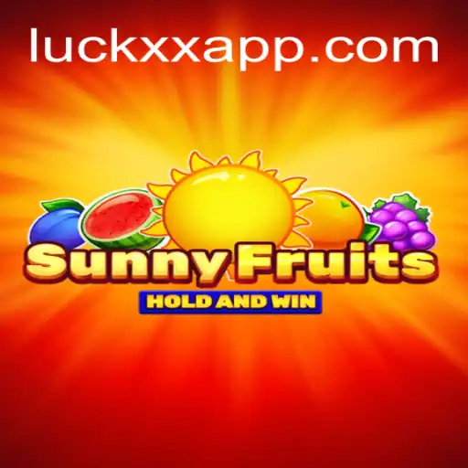Exploring SunnyFruits: A Vibrant Game Experience on LuckXX.COM Platform
